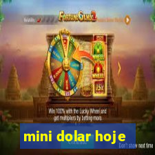 mini dolar hoje